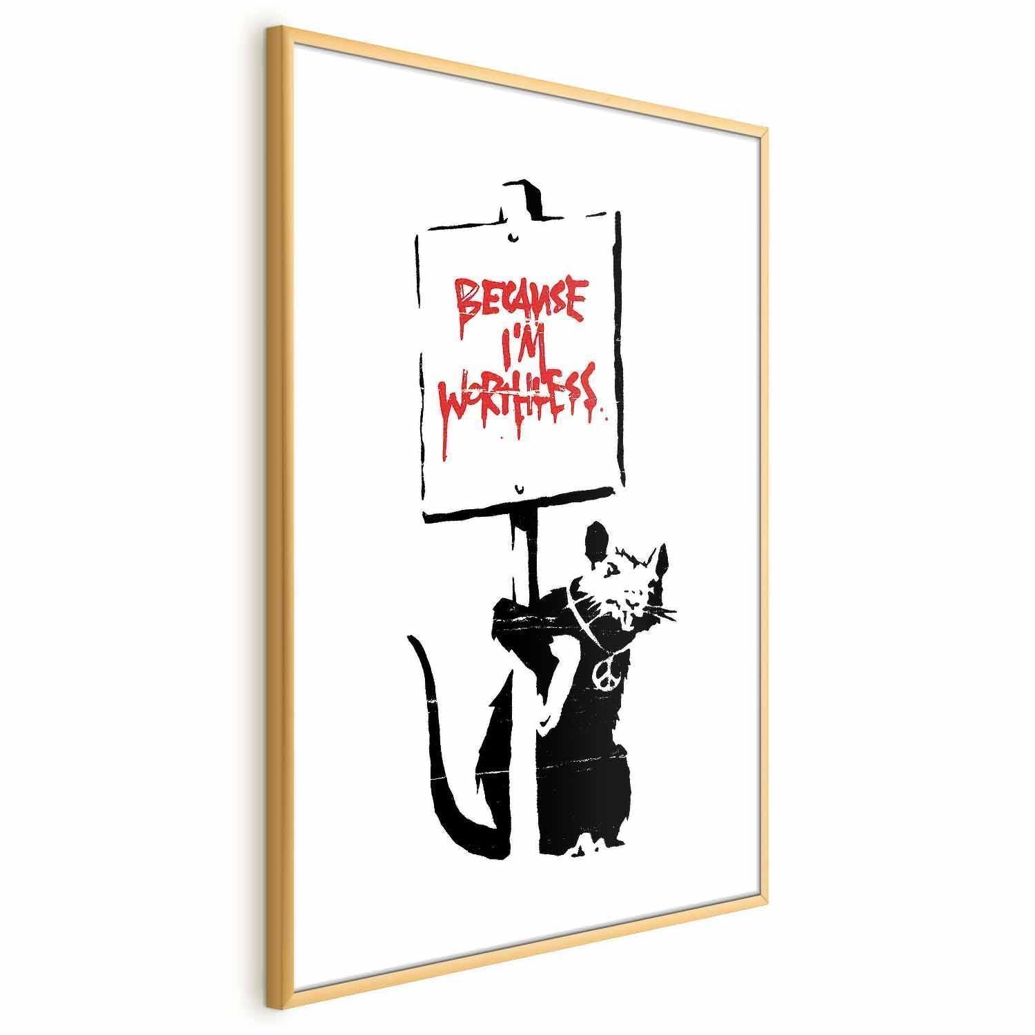 Poster - Because I'm Worthless