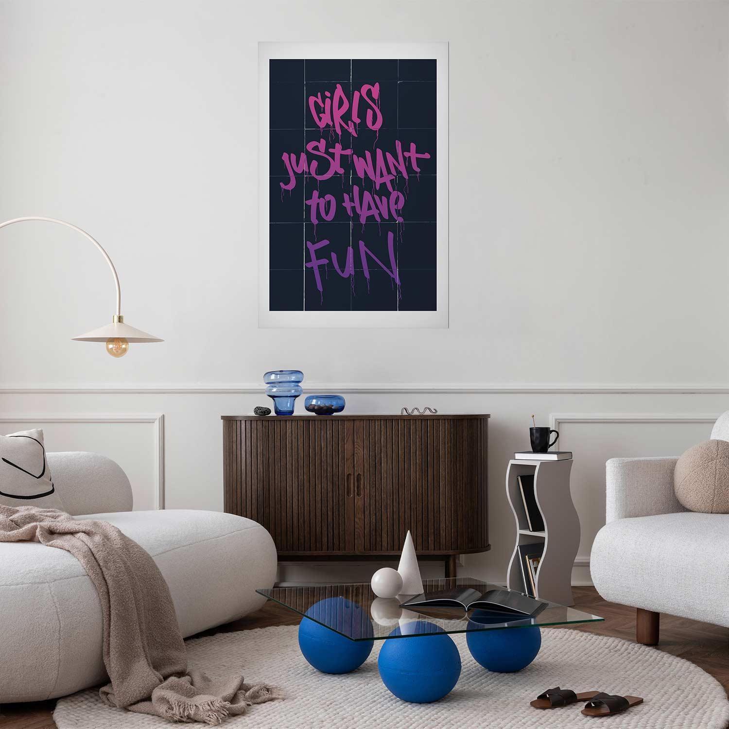Poster - Girls Just Want to Have Fun