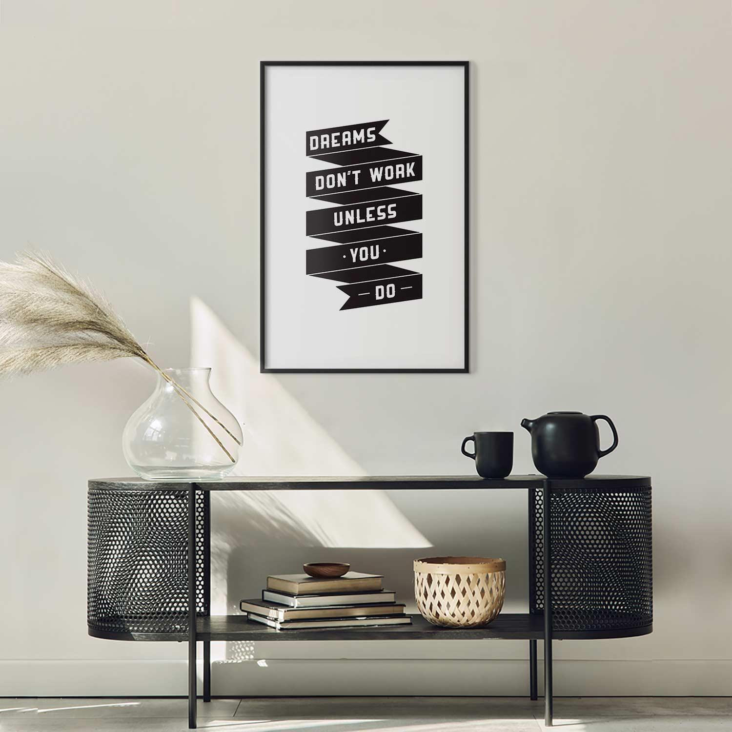Poster - Dreams Don't Work Unless You Do