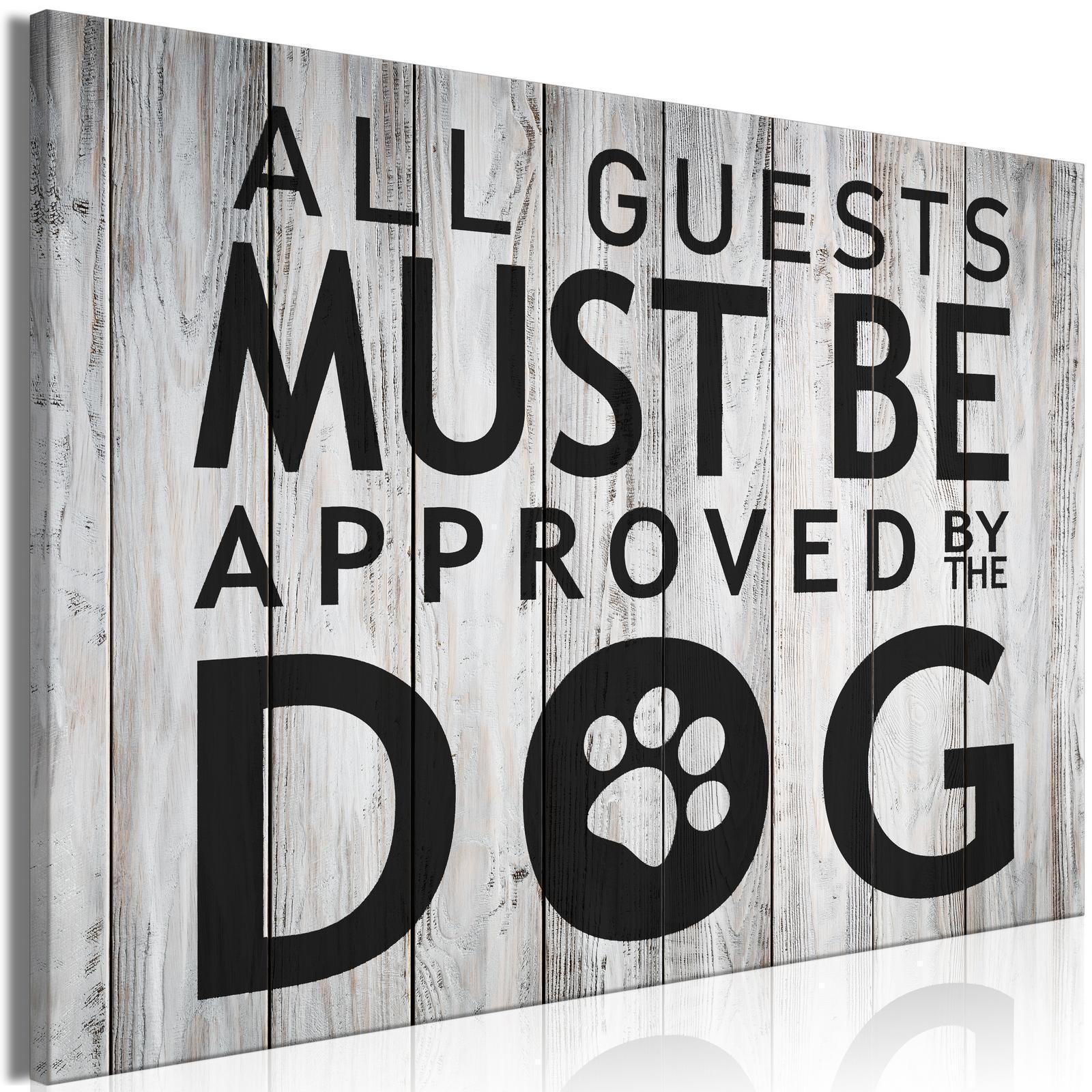 Tableau - All Guests Must Be Approved by the Dog (1 Part) Wide